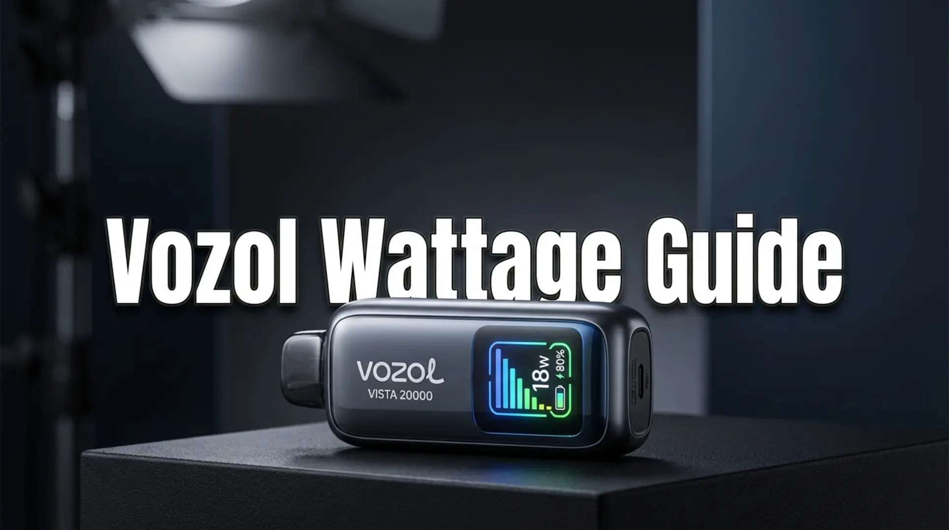 Vozol Vista 20000 Guide: Mestring af 6-niveaus watt ✓